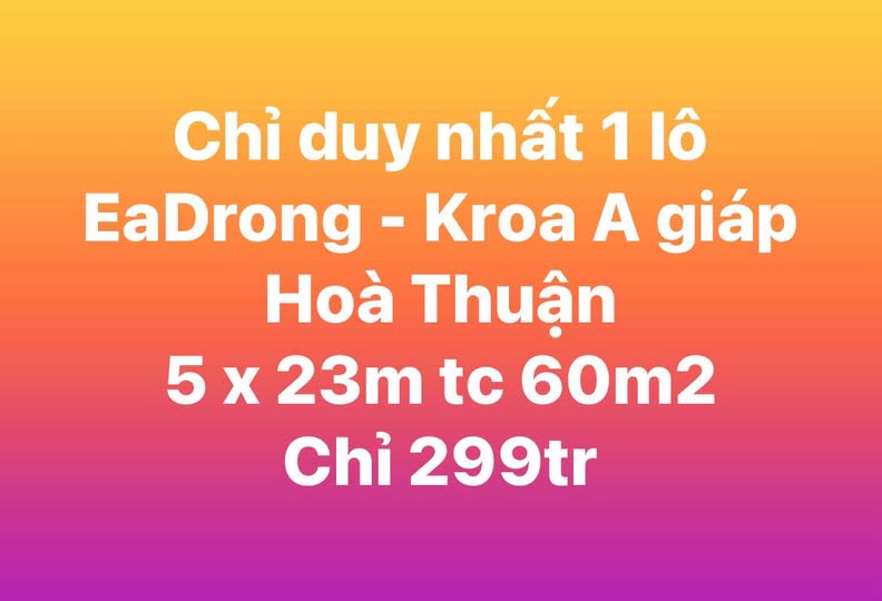 Bán đất thổ cư 5m x 23m tại EaDrong, Buôn Ma Thuột, chỉ 299 triệu