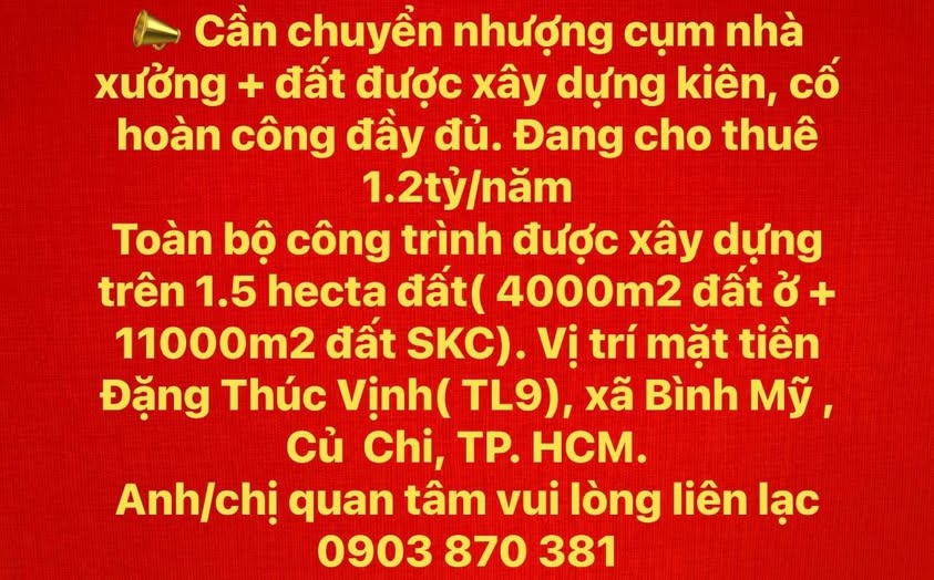 Bán đất vàng Củ Chi 1,5 ha nhà xưởng, cơ hội vàng cho nhà đầu tư