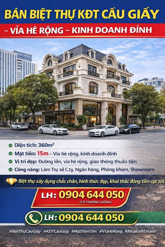 Biệt thự Cầu Giấy 360m², mặt tiền 15m, vỉa hè rộng, kinh doanh đỉnh cao 89 tỷ